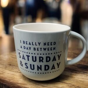 Threshold pale green I need a day between Saturday & Sunday mug